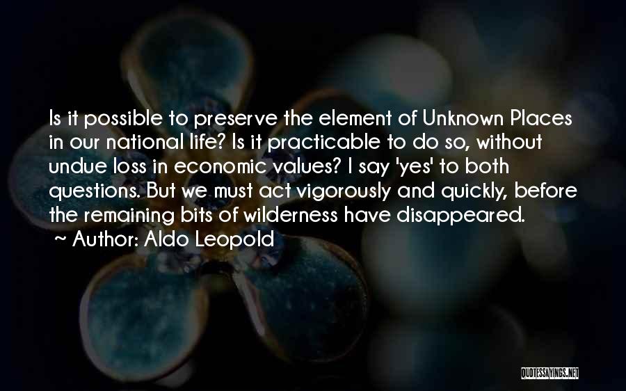 Unknown Places Quotes By Aldo Leopold