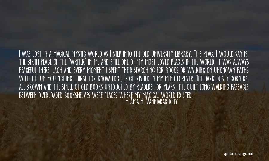 Unknown Places Quotes By Ama H. Vanniarachchy Unknown Places Quotes By Ama H. Vanniarachchy