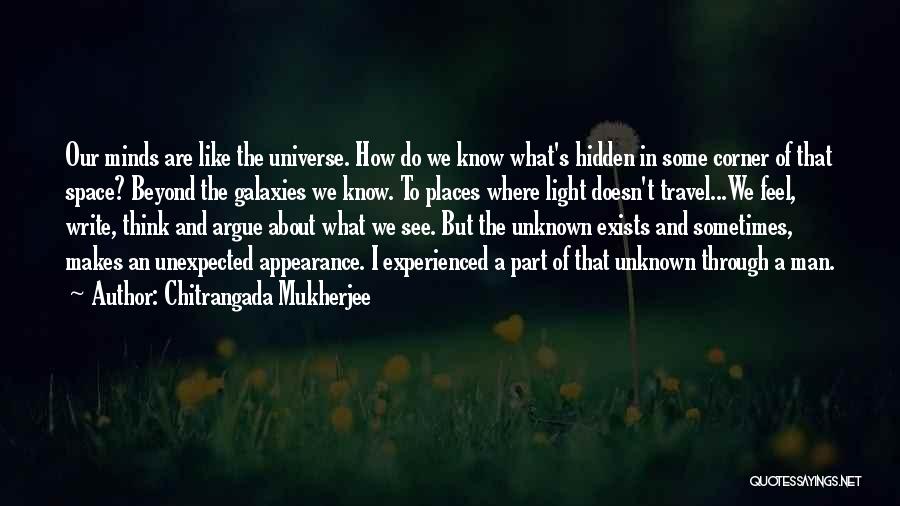 Unknown Places Quotes By Chitrangada Mukherjee