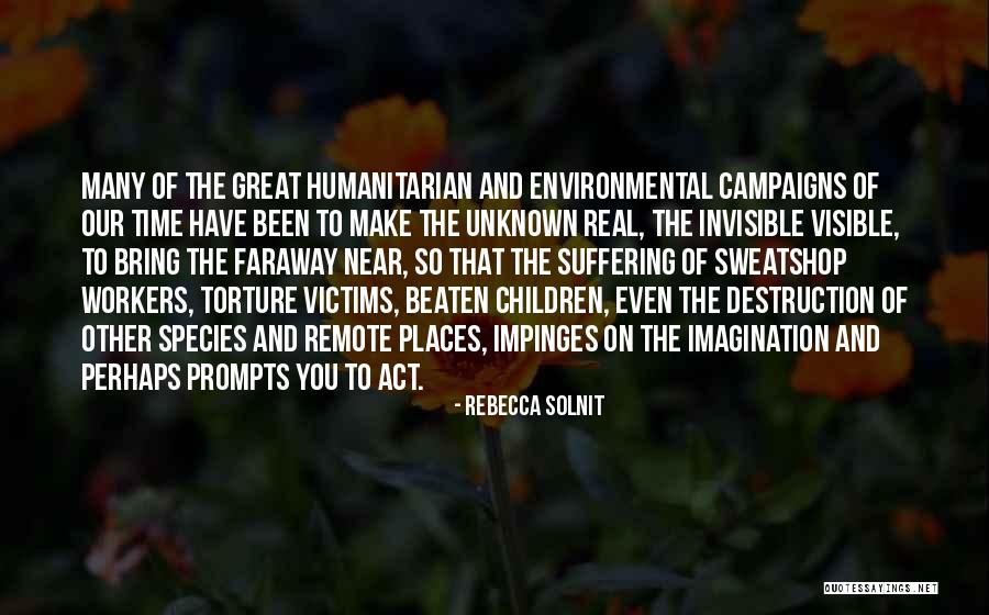 Unknown Places Quotes By Rebecca Solnit Unknown Places Quotes By Rebecca Solnit