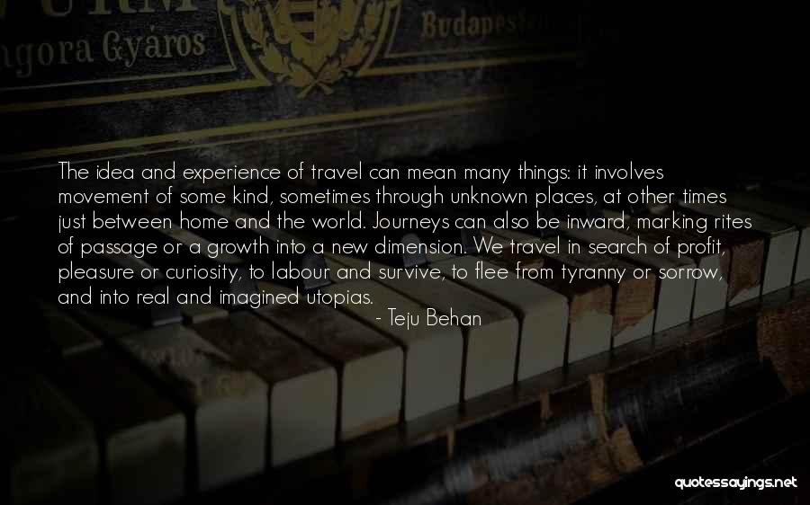 Unknown Places Quotes By Teju Behan Unknown Places Quotes By Teju Behan
