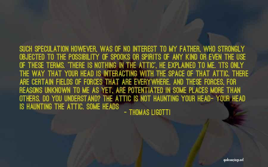 Unknown Places Quotes By Thomas Ligotti Unknown Places Quotes By Thomas Ligotti