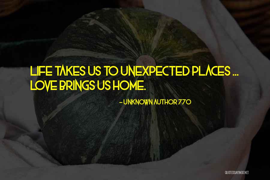 Unknown Places Quotes By Unknown Author 770 Unknown Places Quotes By Unknown Author 770