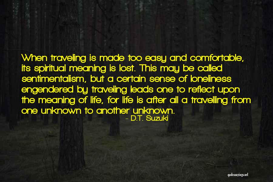 Unknown Spiritual Quotes By D.T. Suzuki Unknown Spiritual Quotes By D.T. Suzuki
