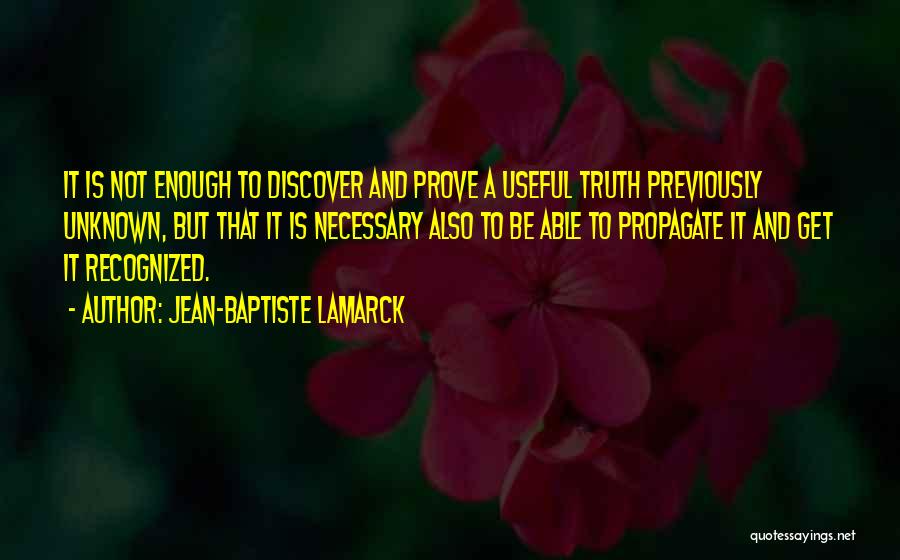 Unknown Truth Quotes By Jean-Baptiste Lamarck