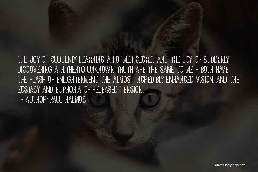 Unknown Truth Quotes By Paul Halmos