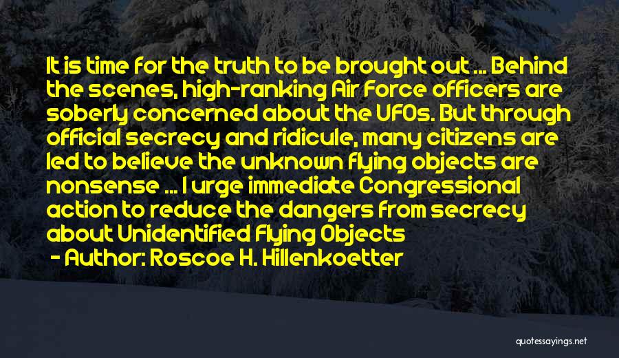 Unknown Truth Quotes By Roscoe H. Hillenkoetter