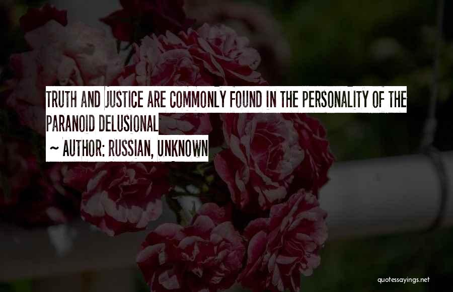 Unknown Truth Quotes By Russian, Unknown
