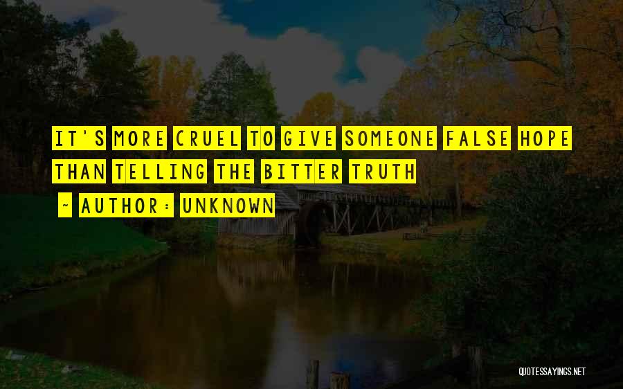 Unknown Truth Quotes By Unknown