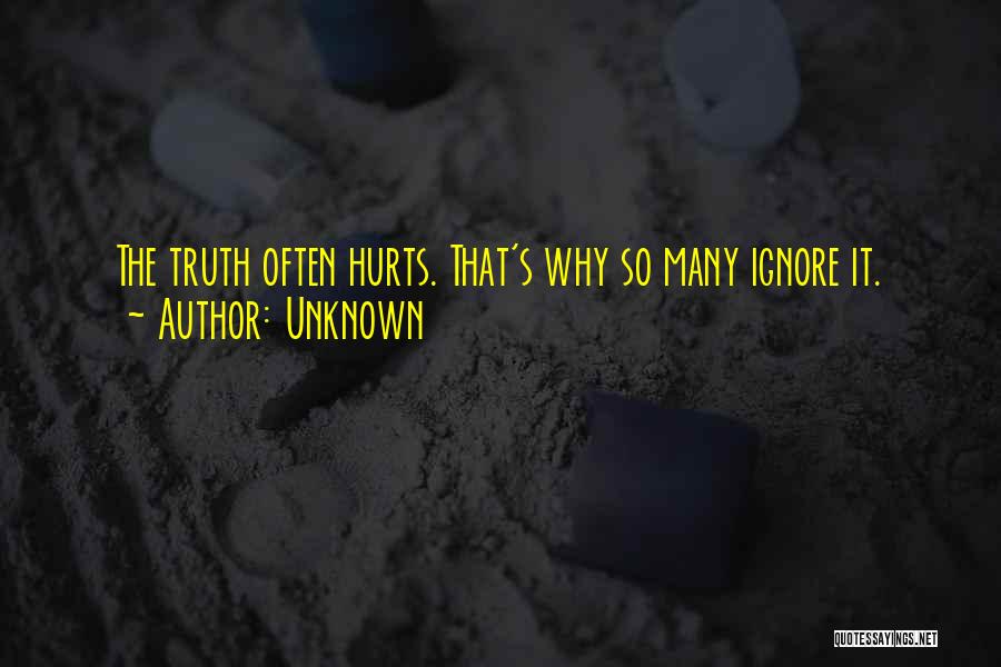 Unknown Truth Quotes By Unknown