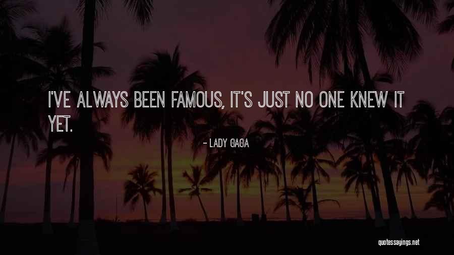 Unkowingness Quotes By Lady Gaga Unkowingness Quotes By Lady Gaga