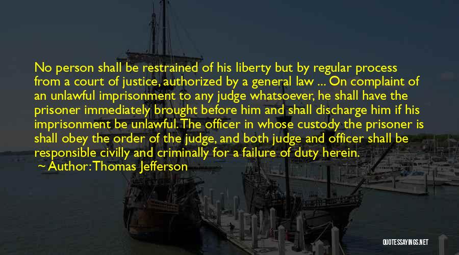 Unlawful Law Quotes By Thomas Jefferson