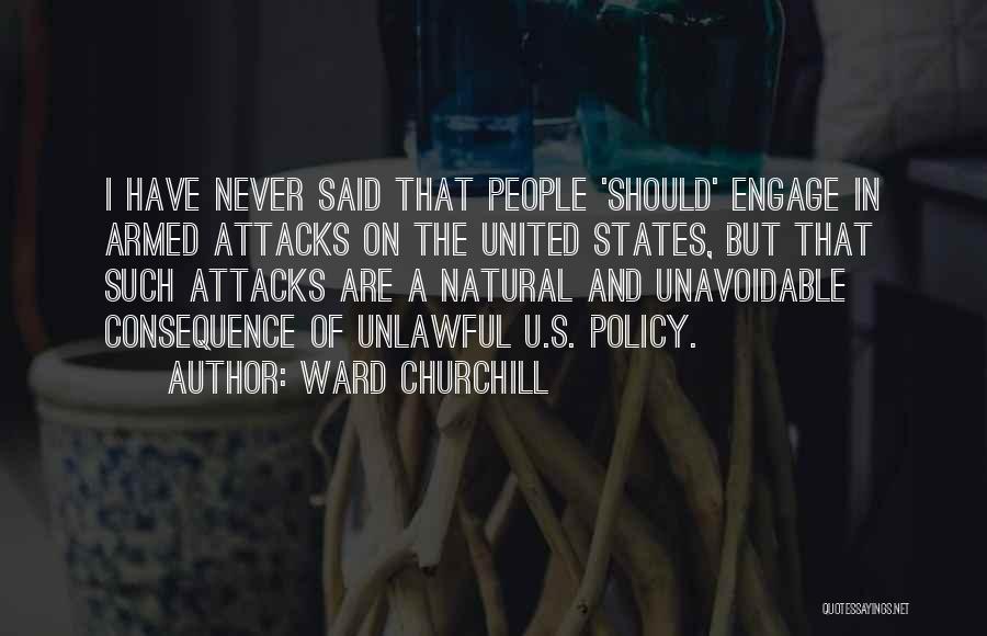 Unlawful Quotes By Ward Churchill
