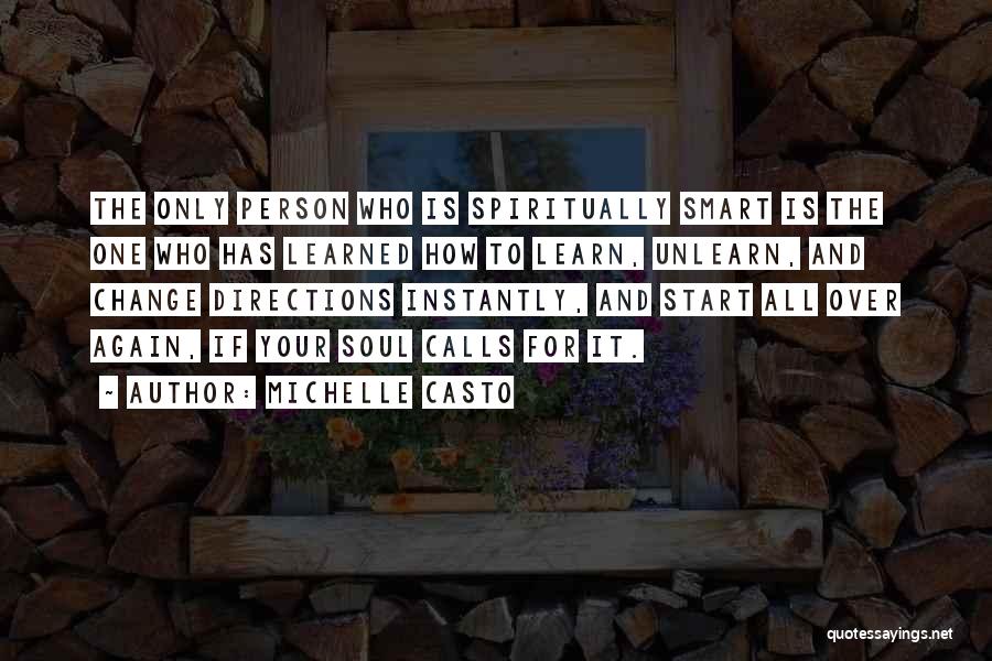 Unlearn Quotes By Michelle Casto