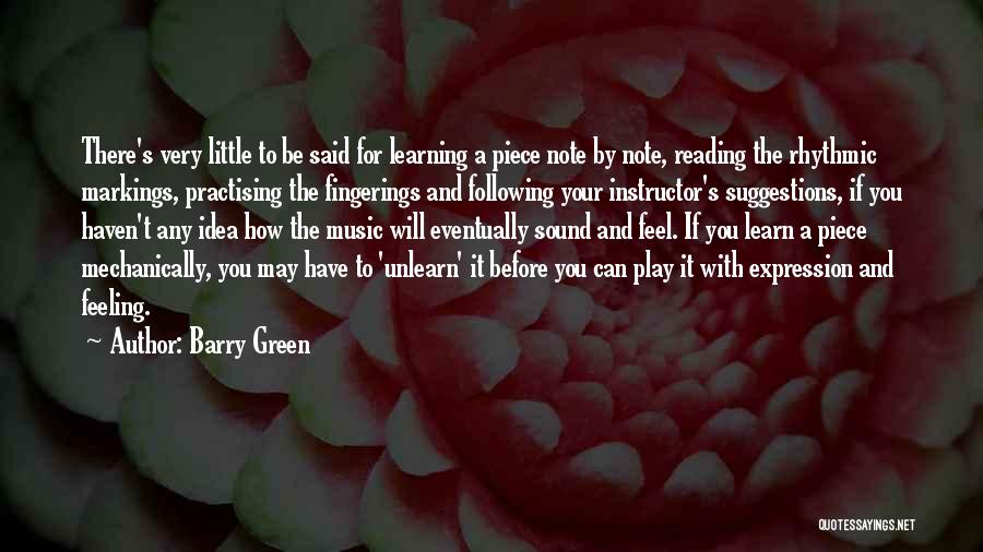 Unlearn To Learn Quotes By Barry Green