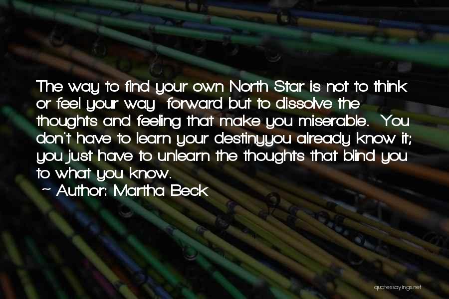 Unlearn To Learn Quotes By Martha Beck