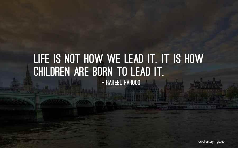 Unlearning Life Quotes By Raheel Farooq