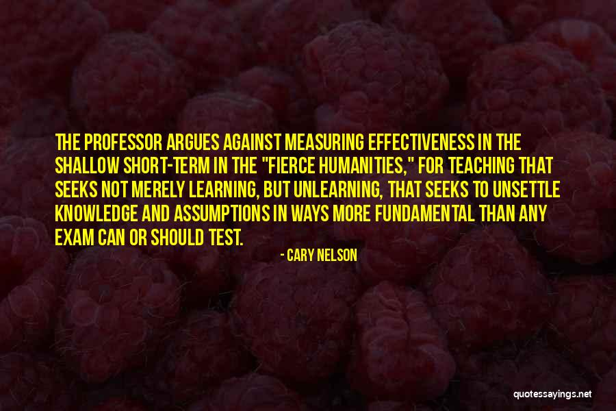 Unlearning Quotes By Cary Nelson