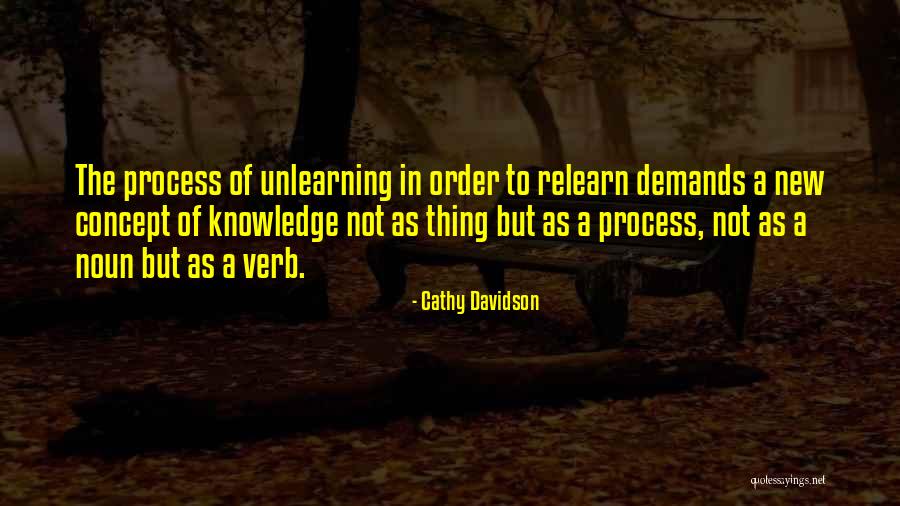 Unlearning Quotes By Cathy Davidson