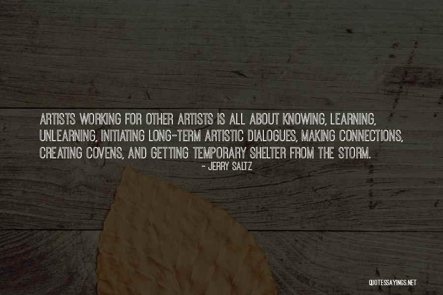 Unlearning Quotes By Jerry Saltz