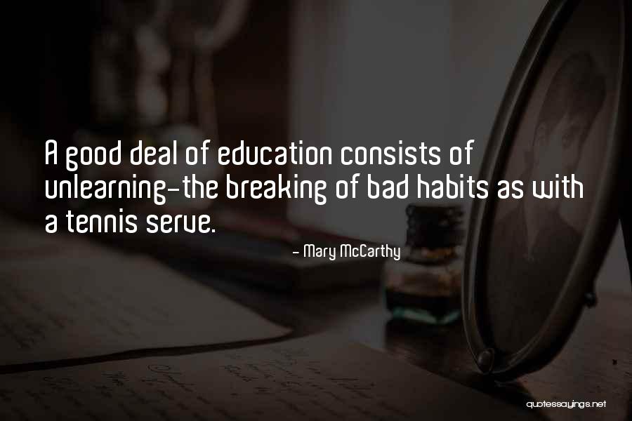 Unlearning Quotes By Mary McCarthy