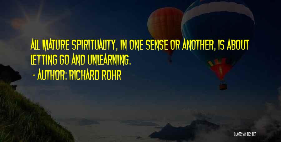 Unlearning Quotes By Richard Rohr
