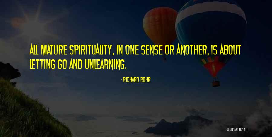 Unlearning Quotes By Richard Rohr