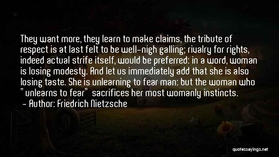 Unlearning Things Quotes By Friedrich Nietzsche