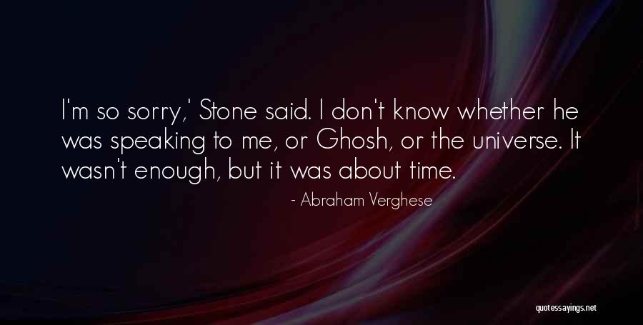 Unleash Your Mind Quotes By Abraham Verghese Unleash Your Mind Quotes By Abraham Verghese