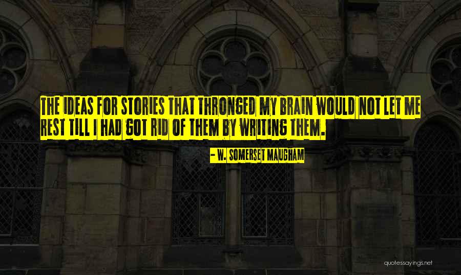 Unleashed And Lovin Quotes By W. Somerset Maugham Unleashed And Lovin Quotes By W. Somerset Maugham