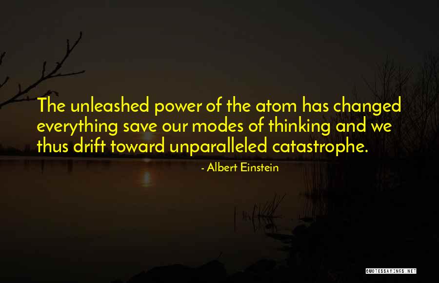 Unleashed Quotes By Albert Einstein