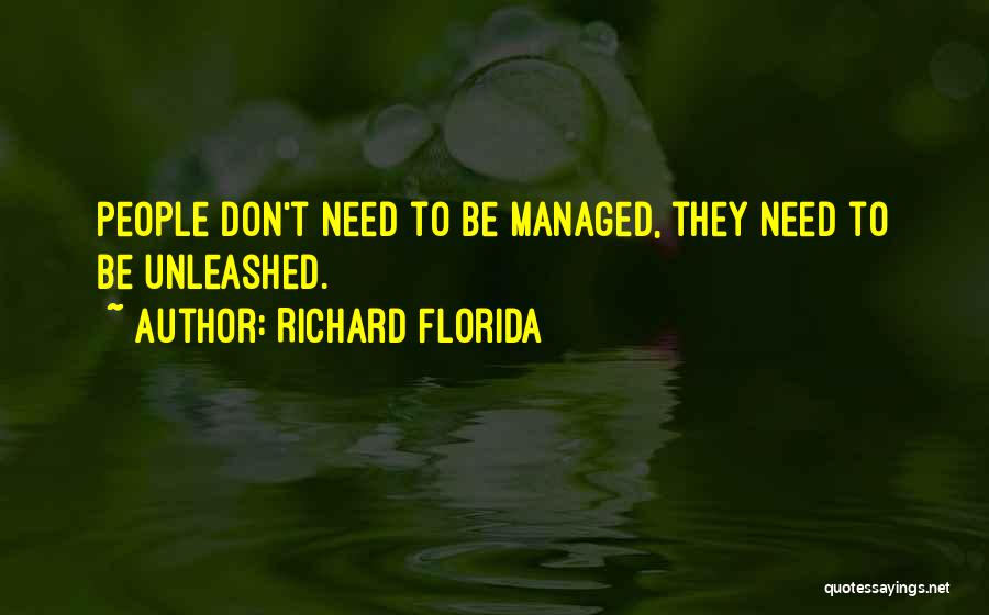 Unleashed Quotes By Richard Florida