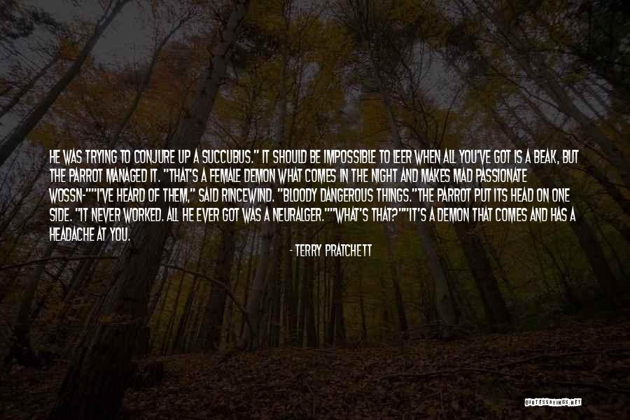 Unless Its Mad Passionate Quotes By Terry Pratchett Unless Its Mad Passionate Quotes By Terry Pratchett