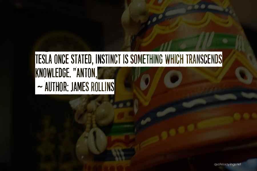 Unless Otherwise Stated Quotes By James Rollins