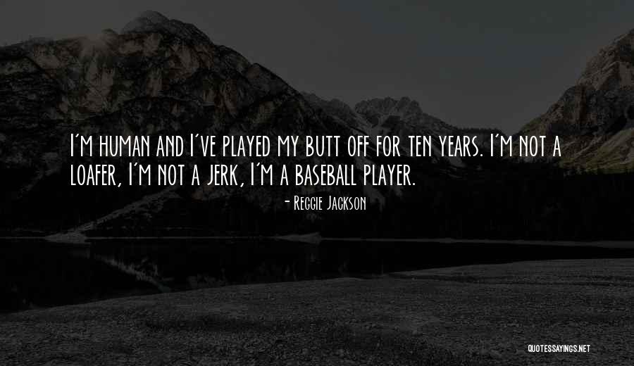 Unlesse Quotes By Reggie Jackson Unlesse Quotes By Reggie Jackson