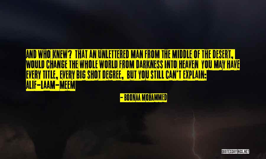 Unlettered Quotes By Boonaa Mohammed Unlettered Quotes By Boonaa Mohammed