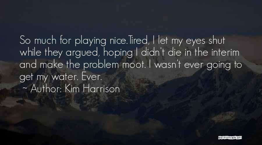 Unlife Of The Party Quotes By Kim Harrison