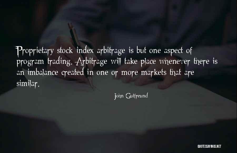 Unlighted Quotes By John Gutfreund Unlighted Quotes By John Gutfreund