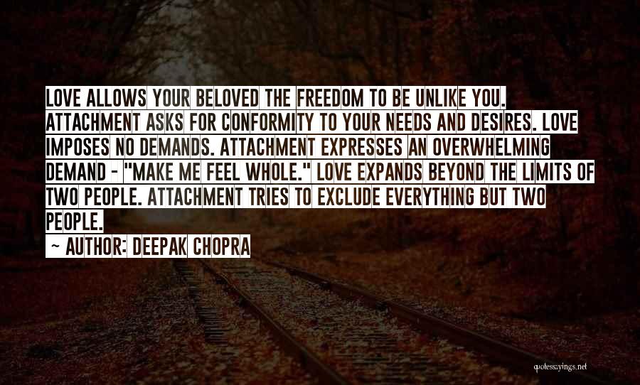 Unlike Love Quotes By Deepak Chopra
