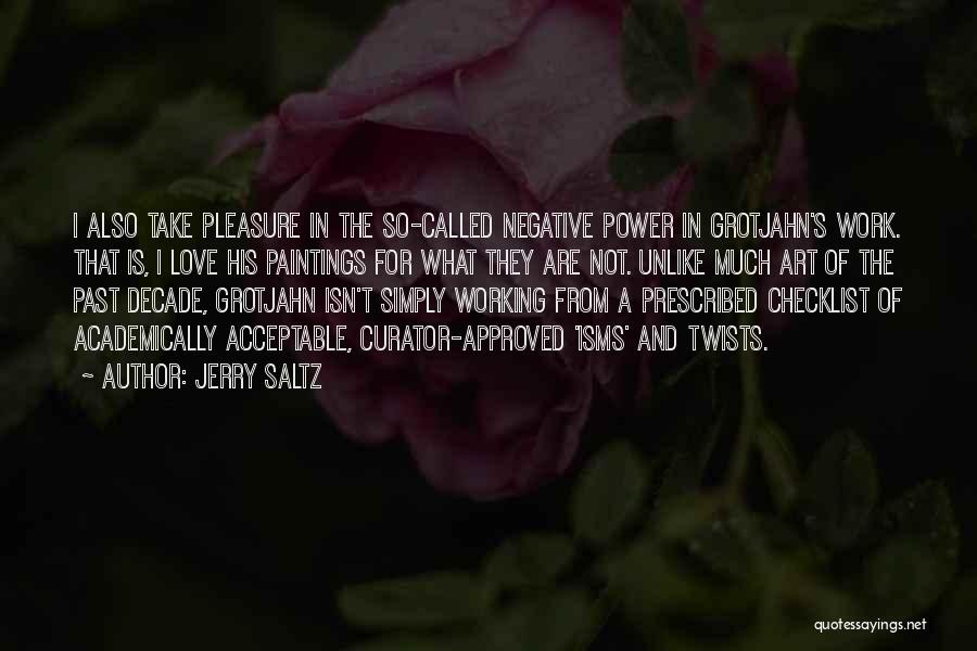 Unlike Love Quotes By Jerry Saltz