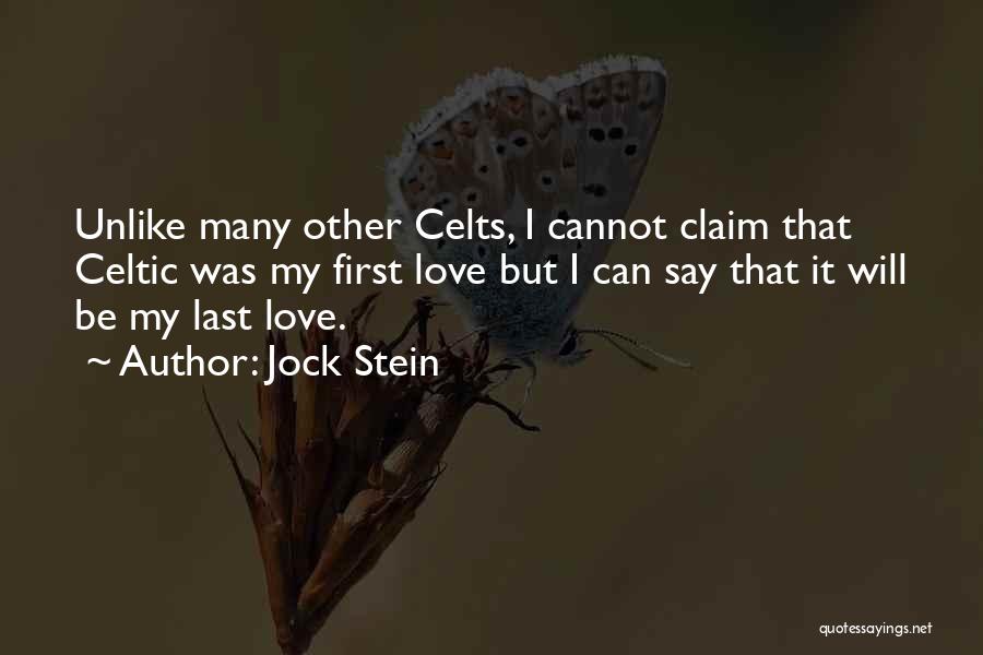 Unlike Love Quotes By Jock Stein