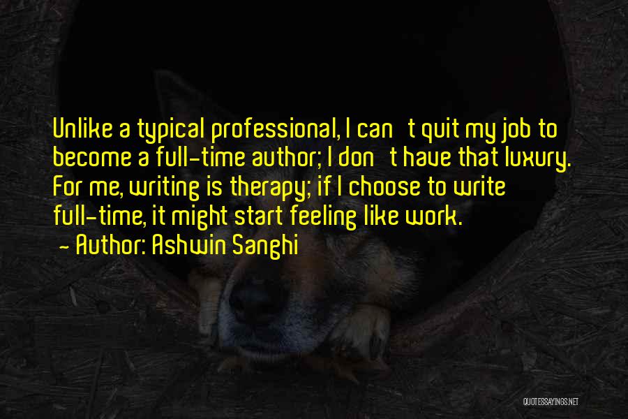 Unlike Quotes By Ashwin Sanghi