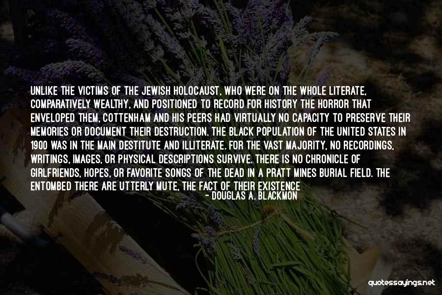 Unlike Quotes By Douglas A. Blackmon Unlike Quotes By Douglas A. Blackmon