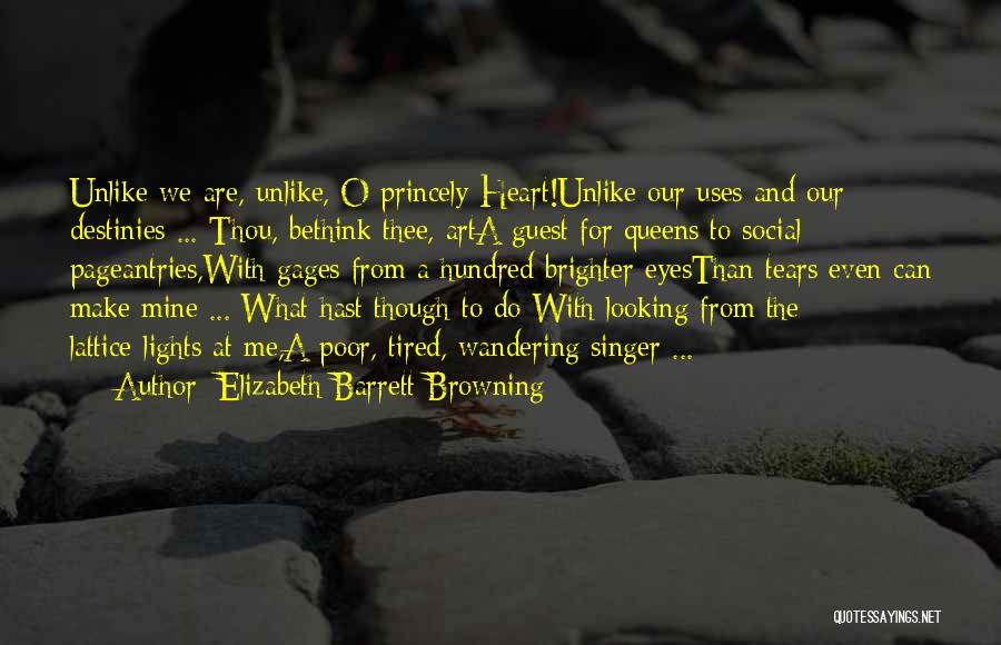 Unlike Quotes By Elizabeth Barrett Browning