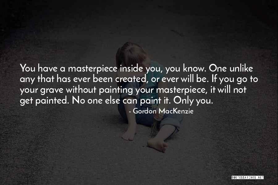Unlike Quotes By Gordon MacKenzie Unlike Quotes By Gordon MacKenzie