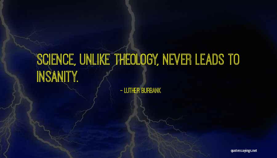 Unlike Quotes By Luther Burbank Unlike Quotes By Luther Burbank