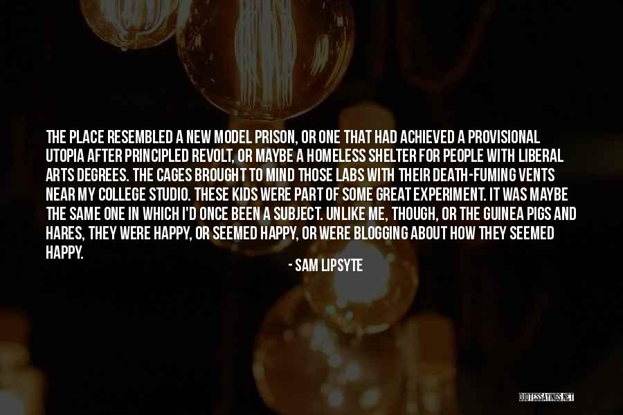 Unlike Quotes By Sam Lipsyte