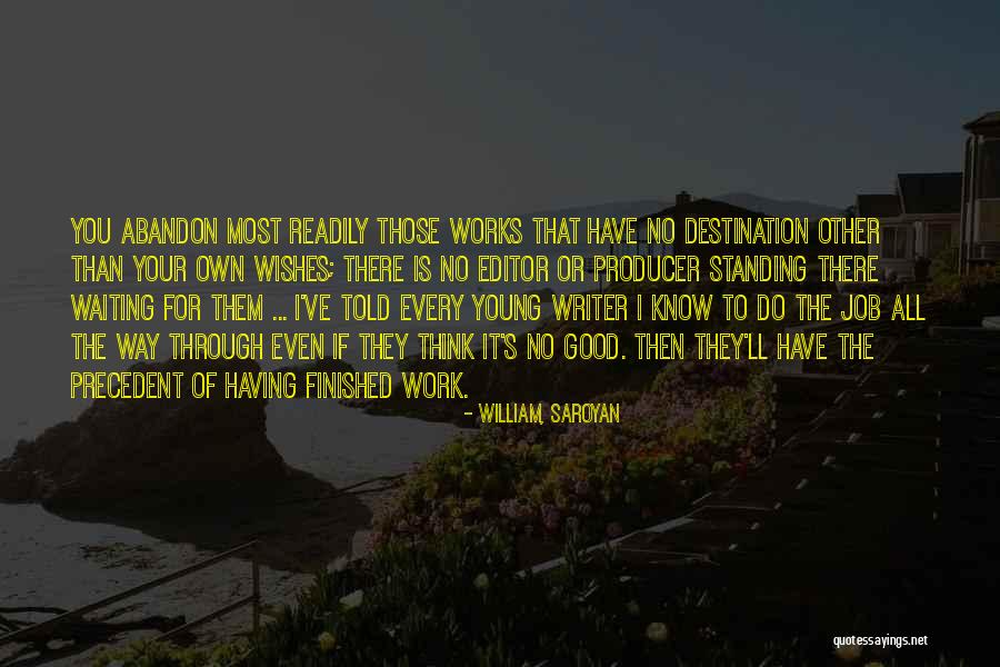 Unlikeliest Academy Quotes By William, Saroyan Unlikeliest Academy Quotes By William, Saroyan