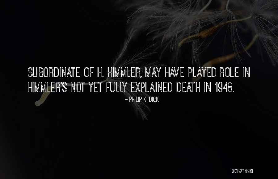Unlikeliest Hero Quotes By Philip K. Dick