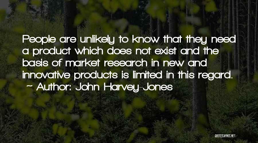Unlikely Business Quotes By John Harvey-Jones